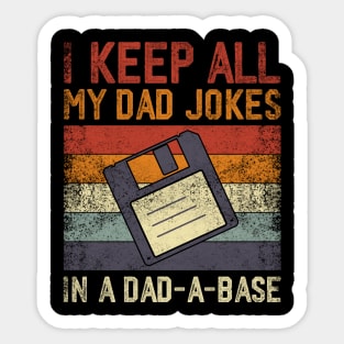 I Keep All My Dad Jokes In A Dad-A-Base Vintage Father Dad Sticker